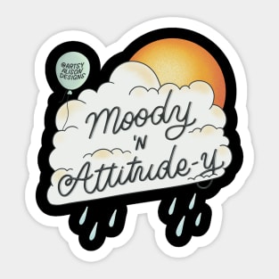 Moody and attitude-y Sticker